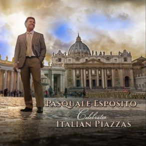 Pasquale Esposito Celebrates Italian Piazzas (CD1) album cover