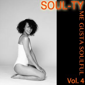 Me Gusta Soulful, Vol. 4 album cover