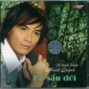 Ke Sau Doi (10 Tinh Khuc Manh Quynh) album cover