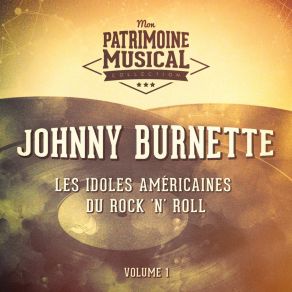 Les Idoles Américaines Du Rock 'n' Roll: Johnny Burnette, Vol. 1 album cover