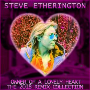 Owner Of A Lonely Heart - The 2018 Remix Collection album cover