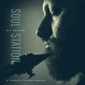 Soul Station (A Tribute To Hank Mobley) album cover