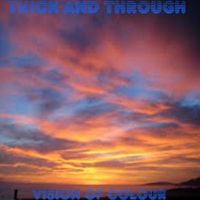 Thick And Through album cover