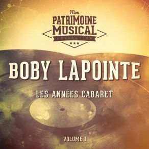 Les Années Cabaret: Boby Lapointe, Vol. 1 album cover