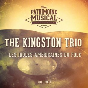 Les Idoles Américaines Du Folk: The Kingston Trio, Vol. 1 album cover