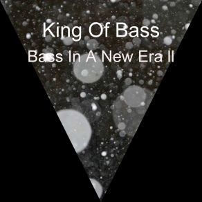 Bass In A New Era Ll album cover