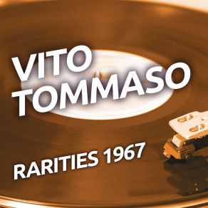 Vito Tommaso - Rarities 1967 album cover