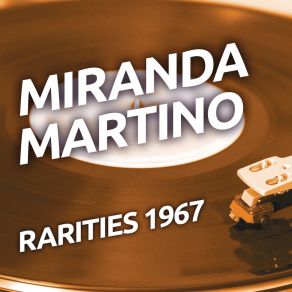 Miranda Martino - Rarities 1967 album cover