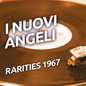 I Nuovi Angeli - Rarities 1967 album cover