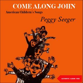 Come Along John / American Children Songs (Original Album 1958) album cover