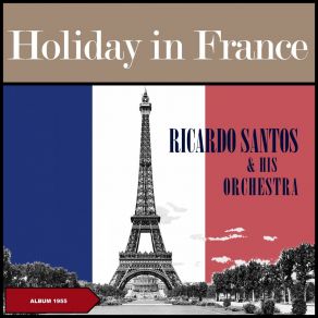 Holiday In France (Original Album 1955) album cover