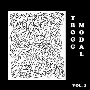Trogg Modal, Vol. 1 album cover