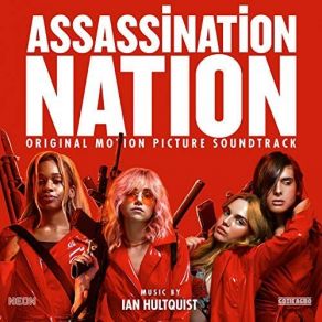 Assassination Nation (Original Soundtrack) album cover
