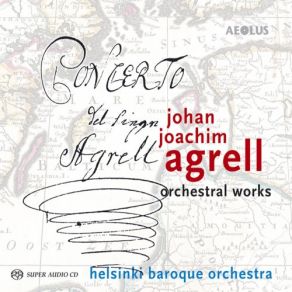Johan Joachim Agrell: Orchestral Works album cover