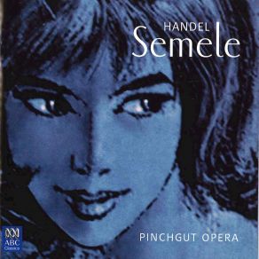 Pinchgut Opera - Handel: Semele (CD2) album cover