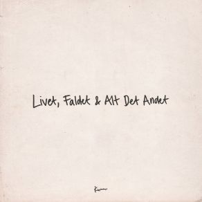 Livet, Faldet & Alt Det Andet album cover