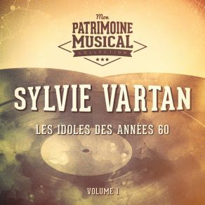Les Idoles Des Années 60: Sylvie Vartan, Vol. 1 album cover