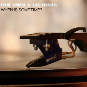 When Is Sometime? album cover