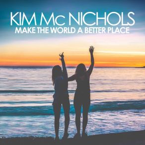 Make The World A Better Place album cover