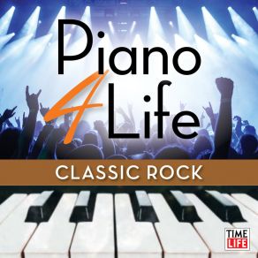 Piano 4 Life: Classic Rock Favorites album cover