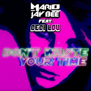 Don't Waste Your Time album cover