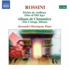 Rossini - The Complete Piano Music Vol. 1-5 - Alessandro Marangoni album cover