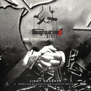 Doughpacino Deuce album cover