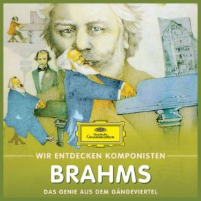 Wir Entdecken Komponisten: Johannes Brahms – Das Genie Aus Dem Gängeviertel album cover