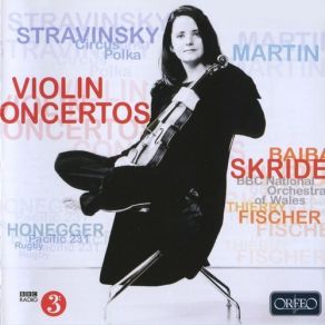 Stravinsky, Martin & Honegger: Violin Concertos & Orchestral Works album cover