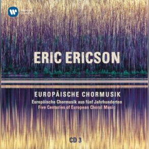 Europäische Chormusik (European Choral Music) (CD3) album cover