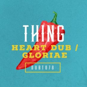 Heart Dub / Gloriae (Maxi-Single) album cover