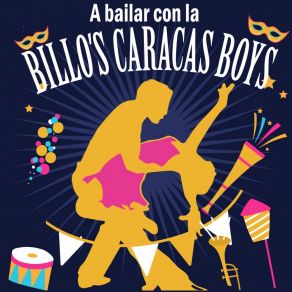 A Bailar Con La Billo's Caracas Boys album cover
