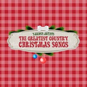 The Greatest Country Christmas Songs 2018 album cover