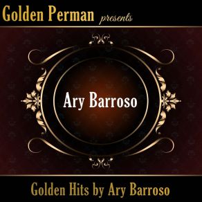 Golden Hits By Ary Barroso album cover