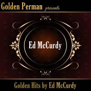 Golden Hits By Ed McCurdy album cover