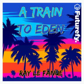 A Train To Eden album cover