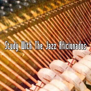 Study With The Jazz Aficionados album cover