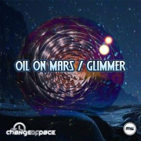 Oil On Mars / Glimmer (Maxi-Single) album cover