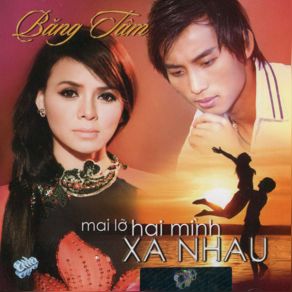 Mai Lo Hai Minh Xa Nhau album cover