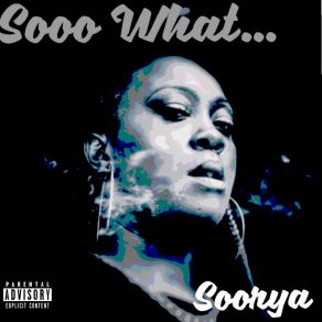 Sooo What... album cover
