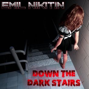 Down The Dark Stairs album cover