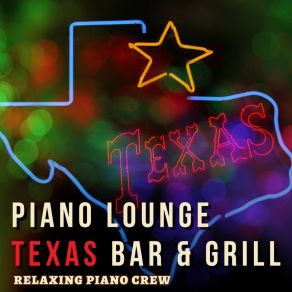Piano Lounge: Texas Bar & Grill album cover