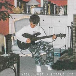 Still Just A Little Kid album cover