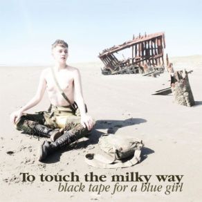 To Touch The Milky Way album cover