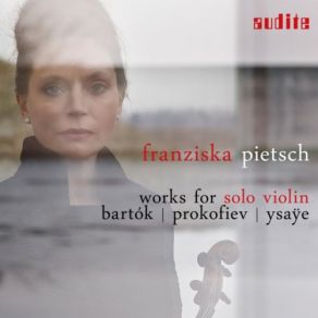 Works For Solo Violin: Bartók, Prokofiev & Ysaÿe album cover