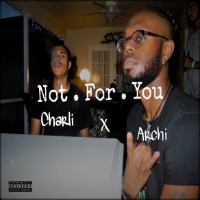 Not. For. You album cover