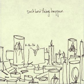Such Bad Things Happen album cover