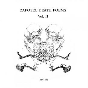 Zapotec Death Poems, Vol. II album cover