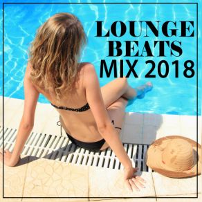 Lounge Beats Mix 2018 (Remix) album cover