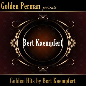 Golden Hits By Bert Kaempfert album cover